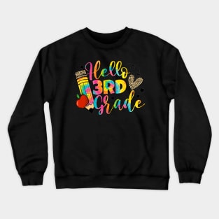 Hello 3rd Grade Back To School Third Grade Teacher Crewneck Sweatshirt